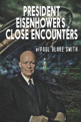 Book cover for President Eisenhower's Close Encounters