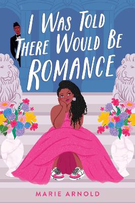 Book cover for I Was Told There Would Be Romance