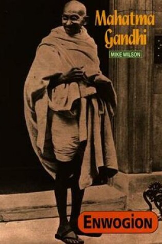 Cover of Cyfres Enwogion: Mahatma Gandhi