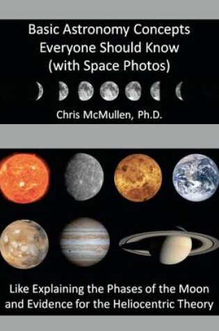 Cover of Basic Astronomy Concepts Everyone Should Know (with Space Photos)