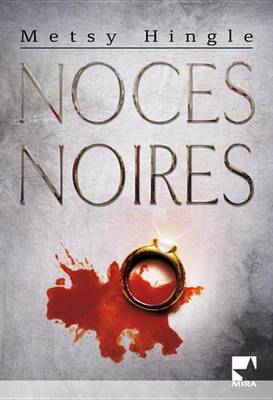 Book cover for Noces Noires (Harlequin Mira)