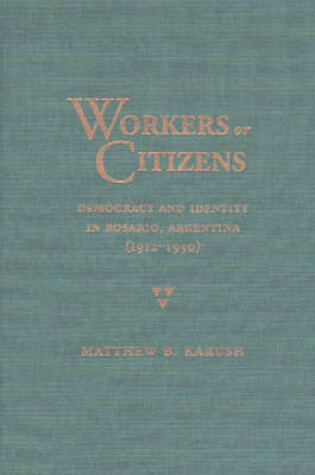 Cover of Workers or Citizens