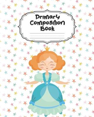 Book cover for Princess Primary Composition Book