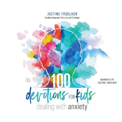 Cover of 100 Devotions for Kids Dealing with Anxiety