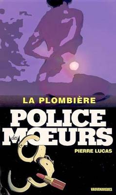 Book cover for Police Des Moeurs N164 La Plombiere