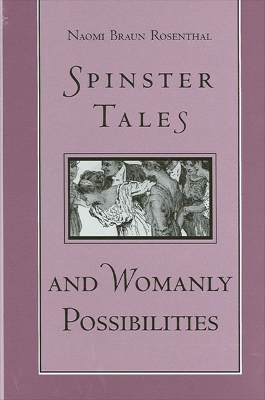 Book cover for Spinster Tales and Womanly Possibilities