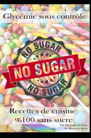 Cover of Glycemie sous controle - Recettes de cuisine 100% sans sucre