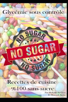 Book cover for Glycemie sous controle - Recettes de cuisine 100% sans sucre