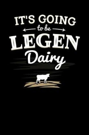 Cover of It's Going to be Legendairy