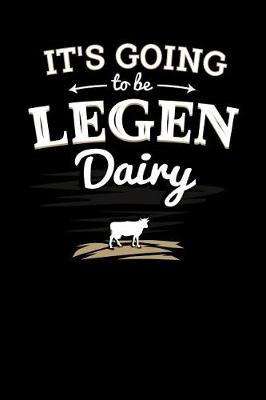 Book cover for It's Going to be Legendairy