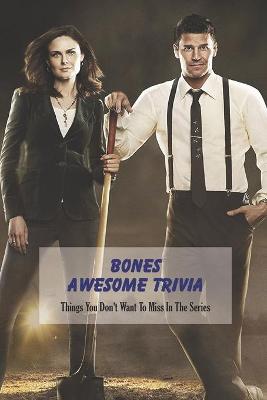 Book cover for Bones Awesome Trivia