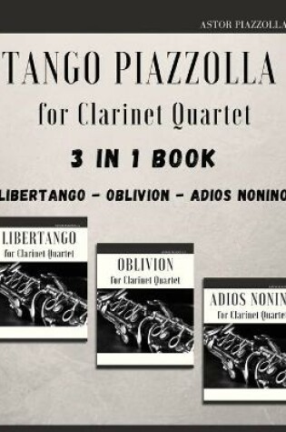 Cover of Tango Piazzolla for Clarinet Quartet