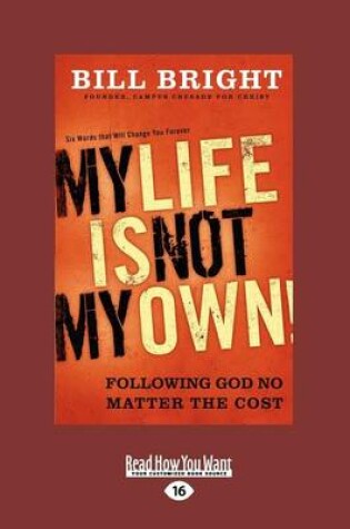 Cover of My Life is Not My Own (1 Volume Set)