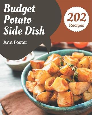 Book cover for 202 Budget Potato Side Dish Recipes