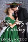 Book cover for The Folly of Caroling