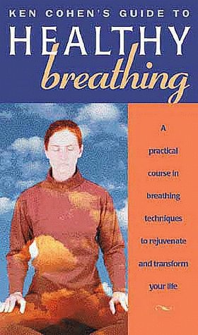 Book cover for Ken Cohen's Guide to Healthy Breathing