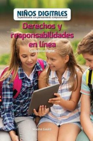 Cover of Derechos Y Responsabilidades En Línea: Ciudadanía Digital (Online Rights and Responsibilities: Digital Citizenship)