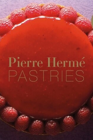 Cover of Pierre Hermé Pastries (Revised Edition)