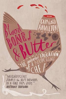 Book cover for Blood, Bones and Butter