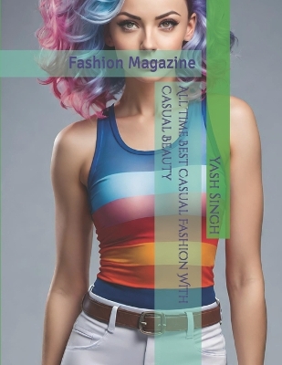 Book cover for All Time Best Casual Fashion With Casual Beauty