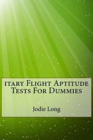 Cover of Itary Flight Aptitude Tests for Dummies