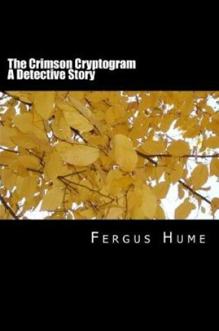 Cover of The Crimson Cryptogram A Detective Story