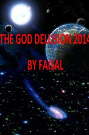 Cover of The God Delusion 2014 by Faisal