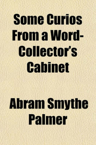 Cover of Some Curios from a Word-Collector's Cabinet