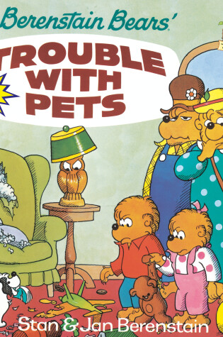 Cover of The Berenstain Bears' Trouble with Pets