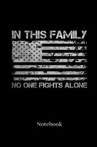 Cover of In This Family No One Fights Alone Notebook