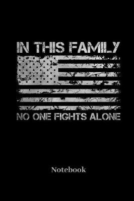 Book cover for In This Family No One Fights Alone Notebook