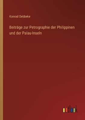 Book cover for Beiträge zur Petrographie der Philippinen und der Palau-Inseln