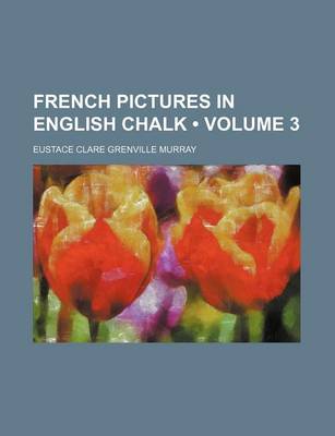 Book cover for French Pictures in English Chalk (Volume 3)