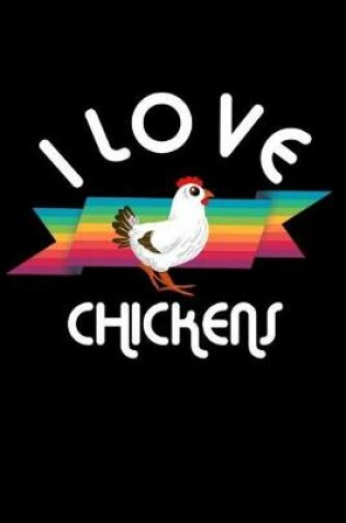 Cover of I Love Chickens
