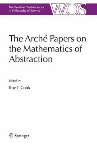 Cover of The Arche Papers on the Mathematics of Abstraction