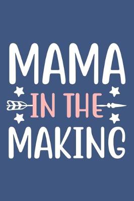 Book cover for Mama In The Making