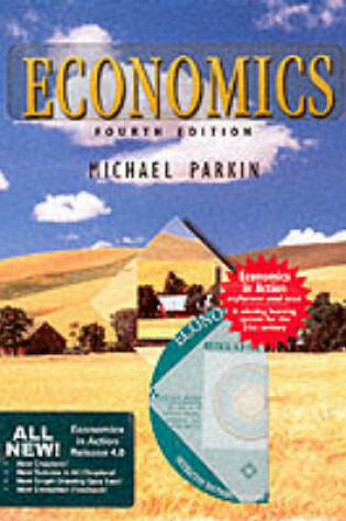 Cover of Economics 4e Bundled with Economics in Action 4.0 (Us Edition): (Free CDROM)