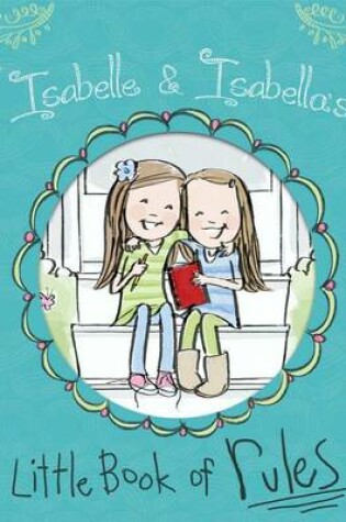 Cover of Isabelle & Isabella's Little Book of Rules