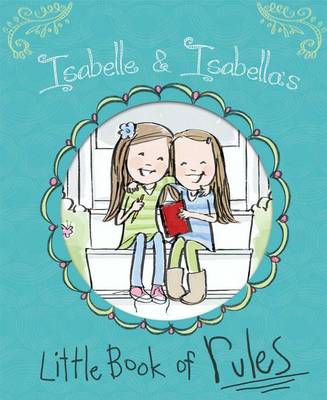 Book cover for Isabelle & Isabella's Little Book of Rules