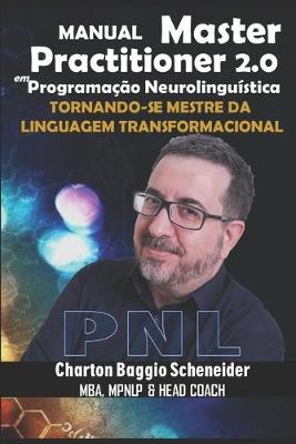 Cover of Manual Master Practitioner 2.0 em Programacao Neurolinguistica