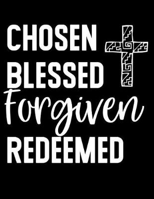 Book cover for Chosen Blessed Forgiven Redeemed