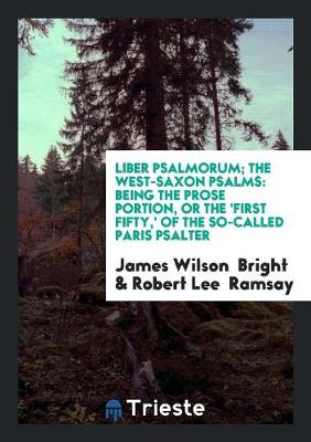 Book cover for Liber Psalmorum = the West-Saxon Psalms