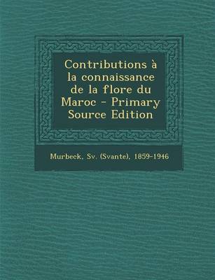 Cover of Contributions a la Connaissance de La Flore Du Maroc