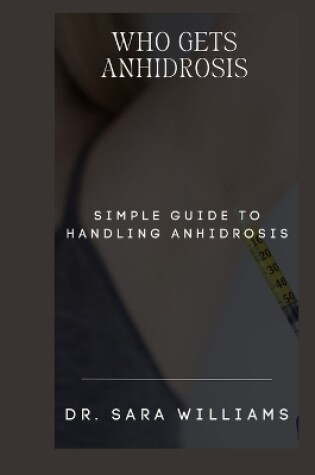 Cover of Who Gets Anhidrosis