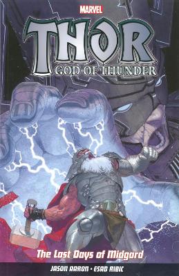 Book cover for Thor God Of Thunder Vol.4: The Last Days of Midgard