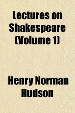 Cover of Lectures on Shakespeare Volume 1