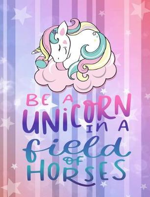 Book cover for Be a Unicorns in a Field of Horses