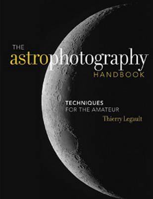 Book cover for The Astrophotography Handbook