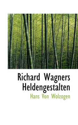Book cover for Richard Wagners Heldengestalten