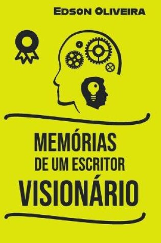 Cover of Memorias de Um Escritor Visionario